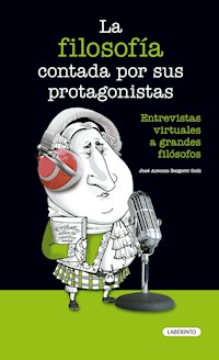 La filosofía contada por sus protagonistas - José Antonio Baigorri Goñi - ebook