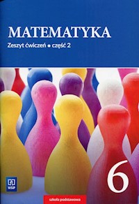 Matematyka 6 Zeszyt ćwiczeń Część 2 - Dubiecka-Kruk Barbara, Piskorski Piotr, Dubiecka Anna, Malicki Tomasz - książka