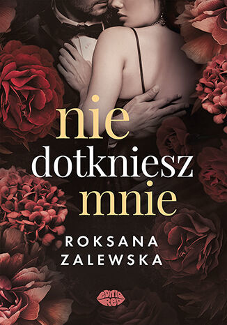 Nie dotkniesz mnie - Roksana Zalewska - ebook + audiobook + książka