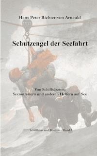 Schutzengel der Seefahrt - Hans Peter Richter-von Arnauld - ebook