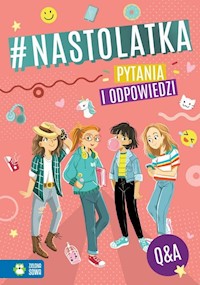 Nastolatka Pytania i odpowiedzi - Błędzka Joanna, Kawczyńska Marta - książka