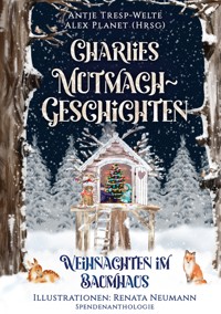 Charlies Mutmach-Geschichten -  - ebook