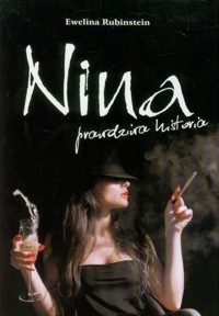 Nina prawdziwa historia - Rubinstein Ewelina - książka