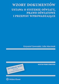 Wzory dokumentów ustawa o systemie oświaty, prawo oświatowe i przepisy wprowadzające - Gawroński Krzysztof, Marciniak Lidia - książka
