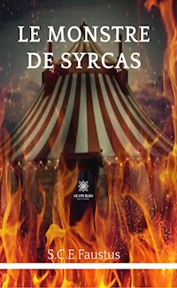 Le monstre de Syrcas - S.C.E Faustus - ebook