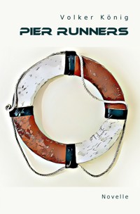 Pier Runners - Volker König - ebook