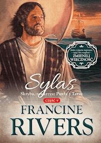 Sylas. Skryba, towarzysz Pawła z Tarsu. - Rivers Francine - ebook