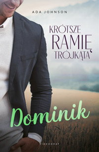 Dominik. Cykl Krótsze ramię trójkąta. Tom 2 - Ada Johnson - książka