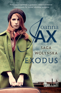 Exodus. Saga wołyńska. Tom 3 - Joanna Jax - książka