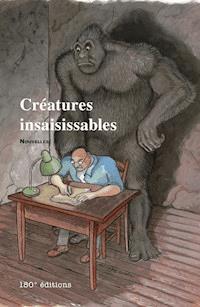 Créatures insaisissables - Collectif - ebook