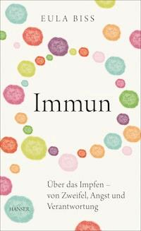 Immun - Eula Biss - ebook