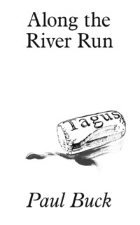 Along the River Run - Paul Buck - ebook