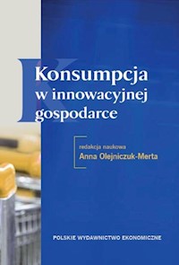 Konsumpcja w innowacyjnej gospodarce -  - książka