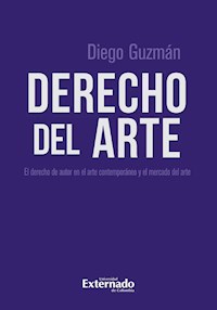 Derecho del arte - Diego Fernando Guzmán Delgado - ebook