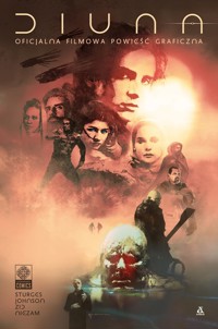 Diuna. Oficjalna filmowa powieść graficzna - Lillah Sturges, Drew Johnson - książka