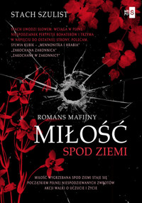 Miłość spod ziemi - Stach Szulist - ebook + książka