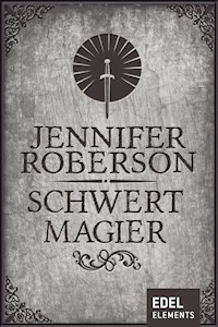 Schwertmagier - Jennifer Roberson - ebook