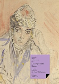 La desgraciada Raquel  - Antonio Mira de Amescua - ebook