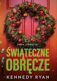 Świąteczne obręcze - Kennedy Ryan - ebook + książka