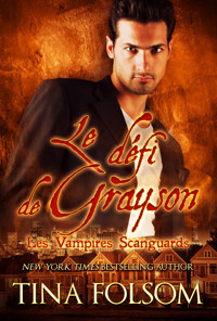 Le défi de Grayson - Tina Folsom - ebook