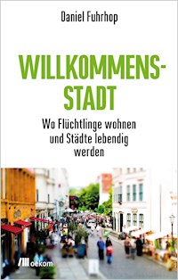 Willkommensstadt - Daniel Fuhrhop - ebook