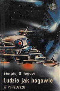 Ludzie jak bogowie (2). W Perseuszu - Siergiej Sniegow - ebook