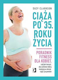 Ciąża po 35 roku życia - Clarkson Suzy - książka
