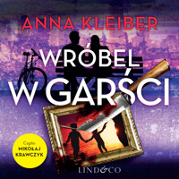 Wróbel w garści. Tom 3. Komedia zagadek - Anna Kleiber - ebook + audiobook