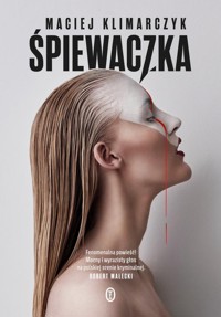 Śpiewaczka - Klimarczyk Maciej - ebook + audiobook + książka