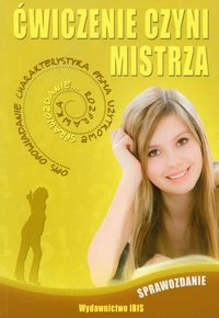 Ćwiczenie czyni mistrza Sprawozdanie - Agnieszka Nożyńska-Demianiuk - książka