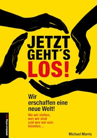 Jetzt geht's los! - Morris Michael - ebook