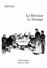 Le Révizor - Le Mariage - Nikolai Gogol - ebook