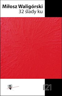 32 ślady ku - Waligórski Miłosz - książka