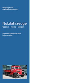 Nutzfahrzeuge Gestern - Heute - Morgen - Robert "Bob" Lee - ebook
