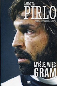 Pirlo Myślę więc gram - Pirlo Andrea, Alciato Alessandro - książka