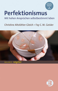 Perfektionismus - Christine Altstötter-Gleich - ebook