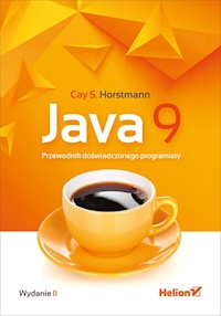 Java 9 Przewodnik doświadczonego programisty - Horstmann Cay S. - książka