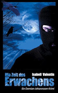 Die Zeit des Erwachens - Isabell Valentin - ebook