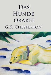 Das Hundeorakel - Gilbert Keith Chesterton - ebook