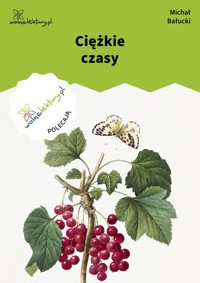 Ciężkie czasy - Michał Bałucki - ebook