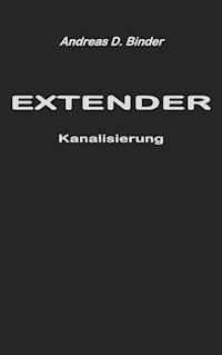 Extender - Andreas D. Binder - ebook