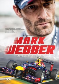 Mark Webber Moja Formuła 1 - Mark Webber - książka