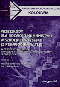 Przeszkody dla rozwoju humanistyki w szkołach wyższych z pedagogiką w tle -  - książka