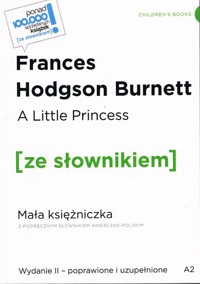 A Little Princess / Mała księżniczka z podręcznym słownikiem angielsko-polskim - Burnett Frances Hodgson - książka