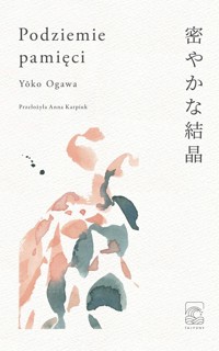 Podziemie pamięci - Yoko Ogawa - ebook + audiobook + książka