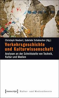 Verkehrsgeschichte und Kulturwissenschaft - - ebook