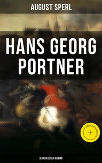 Hans Georg Portner (Historischer Roman) - August Sperl - ebook