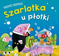 Szarlotka u płotki - Mariusz Niemycki - książka