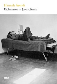 Eichmann w Jerozolimie - Hannah Arendt - książka
