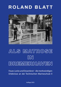 Als Matrose in Bremerhaven - Roland Blatt - ebook
